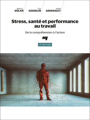 cover image of Stress, santé et performance au travail, 2e édition